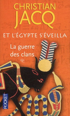 Et l'Egypte s'éveilla: La guerre des clans