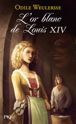 L'or blanc de Louis XIV