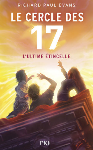 Le cercle des 17 : L'ultime étincelle