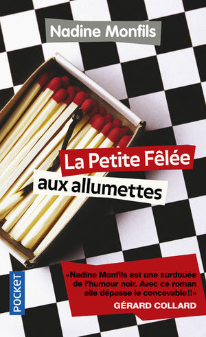 La petite fêlée aux allumettes