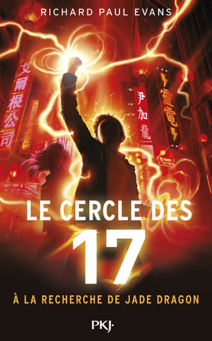 Le cercle des 17 - A la recherche de Jade Dragon