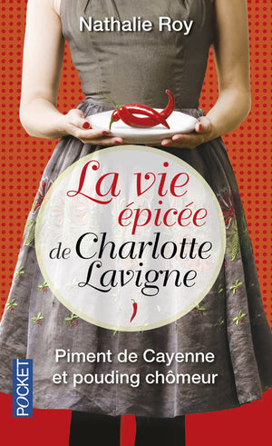 La vie épicée de Charlotte Lavigne