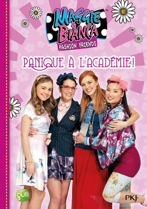 Maggie & Bianca : Panique à l'Académie !