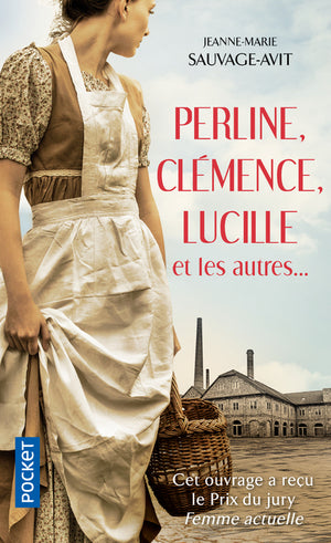 Perline, Clémence, Lucille et les autres