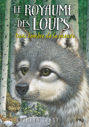 Le royaume des loups : Dans l'ombre de la meute (02)