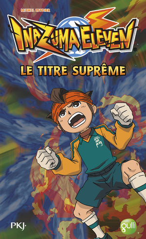 Inazuma Eleven : Le titre suprême