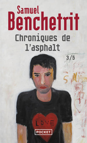 Chroniques de l'asphalte: L'Amour