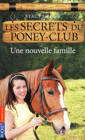 Les secrets du poney-club : Une nouvelle famille