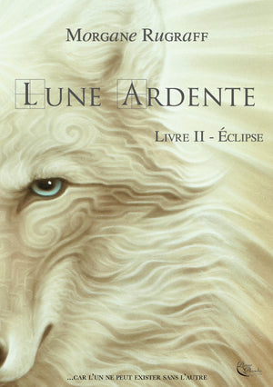 Lune Ardente, tome 2: Eclipse