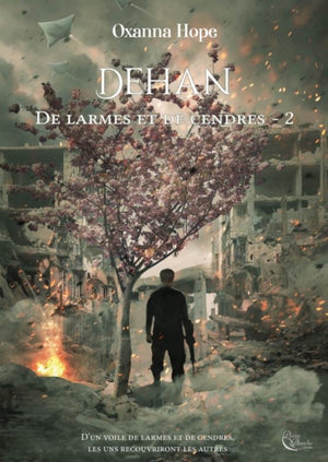 De larmes et de cendres, tome 2: Dehan