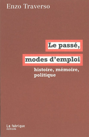 Le passé, mode d'emploi