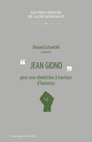 Jean Giono pour une révolution à hauteur d'hommes