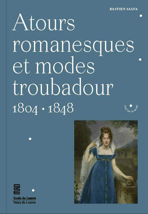 Atours romanesques et modes troubadour