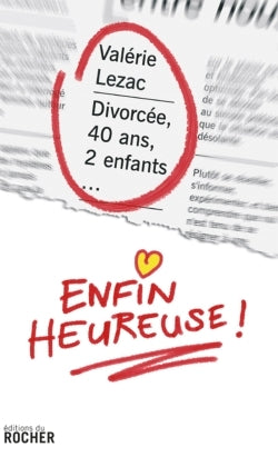 Divorcée, 40 ans, 2 enfants... enfin heureuse !