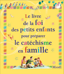 Le livre de la foi des petits enfants