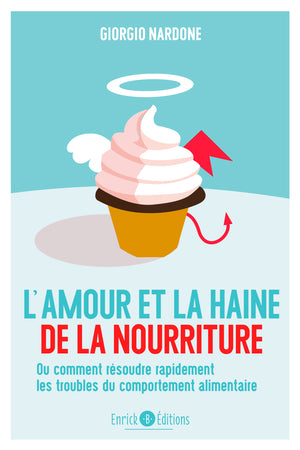 L'amour et la haine de la nourriture