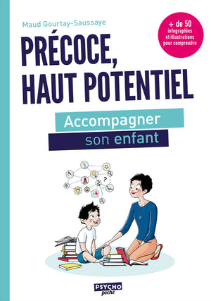 Précoce, haut potentiel: Accompagner son enfant