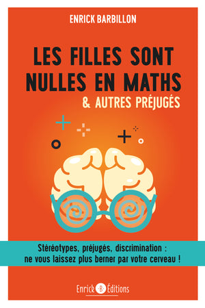 Les filles sont nulles en maths & autres préjugés