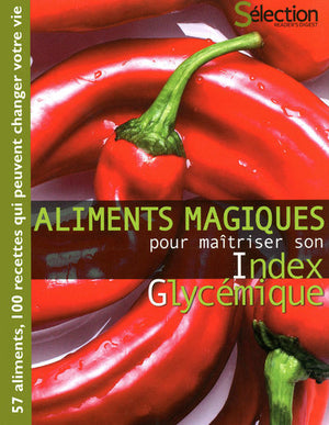 Aliments magiques pour maîtriser son index glycémique