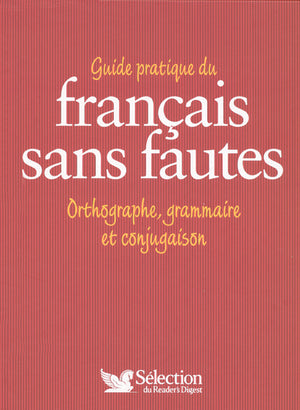 Guide pratique du français sans faute