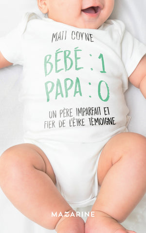 Bébé : 1 / Papa : 0