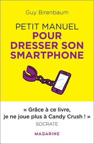 Petit manuel pour dresser son smartphone