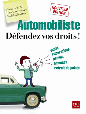 Automobiliste, défendez vos droits !