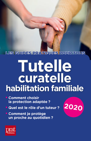 Tutelle curatelle habilitation familiale 2020