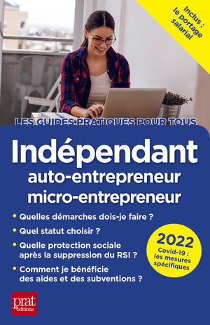 Indépendant, auto-entrepreneur, micro-entrepreneur 2022