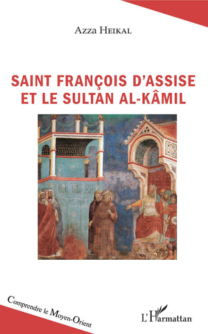 Saint François d'Assise et le sultan Al-Kâmil