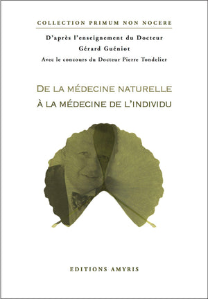 De la médecine naturelle à la médecine de l'individu