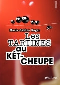 Les tartines au ketchup