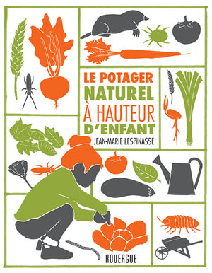 Le potager naturel à hauteur d'enfant