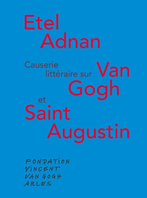 Causerie littéraire autour de Van Gogh et Saint Augustin