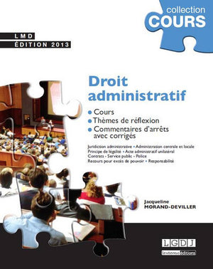 Droit administratif. Cours, thèmes de réflexion, commentaires d'arrêts avec corrigés