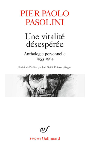 Une vitalité désespérée: Anthologie personnelle 1953-1964