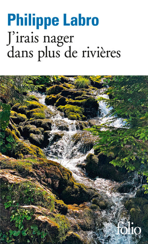 J'irais nager dans plus de rivières