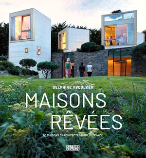 Maisons rêvées