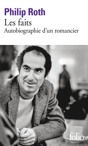 Les faits: Autobiographie d'un romancier