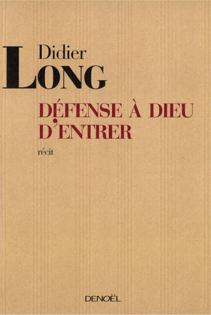 Défense à Dieu d'entrer