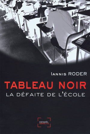 Tableau noir: La défaite de l'école