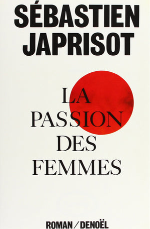 La passion des femmes