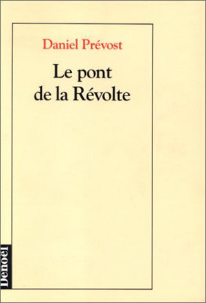 Le pont de la révolte