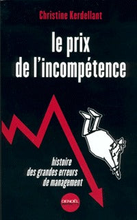 Le prix de l'incompétence