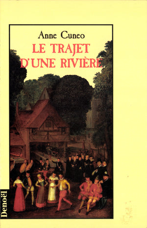 Le trajet d'une rivière