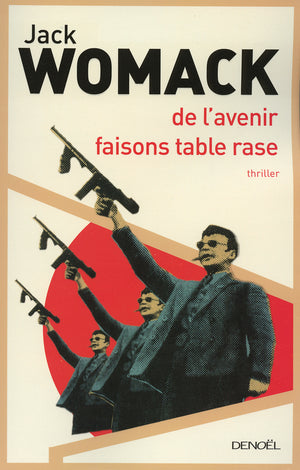 De l'avenir faisons table rase