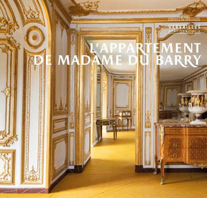 L'Appartement de Madame du Barry: COLLECTION ETAT DES LIEUX