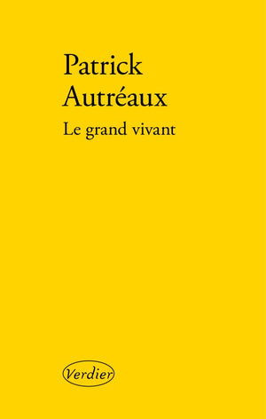 Le grand vivant