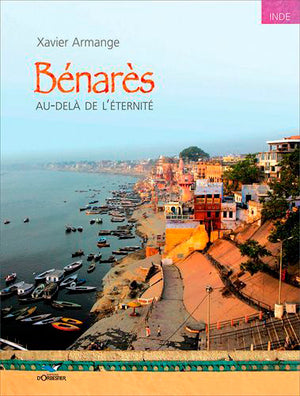 Bénarès : Au delà de l'éternité