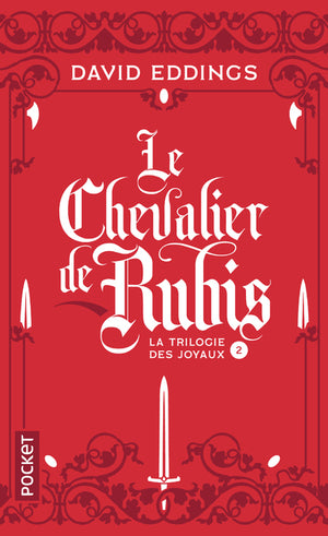 La trilogie des joyaux - Le chevalier de rubis